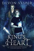 King's Heart: Reunited #1 (Adradis Rising #1) by Devon Vesper