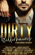 Dirty Billionaires by Sahara Roberts