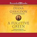 A Fugitive Green (Outlander #2.5) by Diana Gabaldon