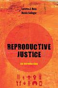 Reproductive Justice: An Introduction (Reproductive Justice: A New Vision for the Twenty-First Century #1) by Rickie Solinger