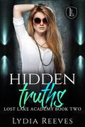 Hidden Truths (Lost Lake Academy #2) by Lydia Reeves
