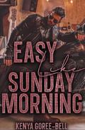 Easy Like Sunday Morning (Blood Legacy #2) by Kenya Goree-Bell