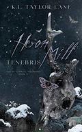 Heron Mill Tenebris (The Blackwell Brothers #2) by K.L. Taylor-Lane