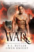 War (Feral Hearts #1) by Gwen Knight