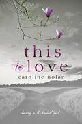 This Is Love by Caroline Nolan