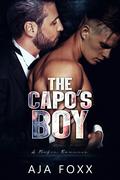 The Capo's Boy (Mafia Mayhem #1) by Aja Foxx