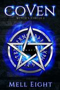 Coven (Witch's Circle #1) by Mell Eight