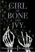 Girl of Bone and Ivy (Runebreaker #1) by Scarlet King