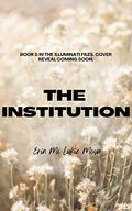 The Institution by Leslie Luckie