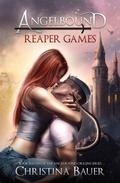 Reaper Games (Angelbound Origins #11) by Christina Bauer