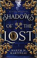 Shadows of the Lost (Guild of Night #1) by Maxym M. Martineau