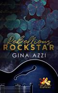 Rebellious Rockstar (The Burnt Clovers Trilogy #1) by Gina Azzi