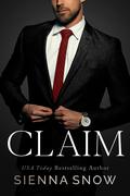 Claim (Violent Delights #1) by Sienna Snow