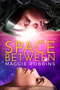 The Space Between by Magnolia Robbins