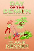 Day of the Demon (Demon-Hunting Soccer Mom #7) by Julie Kenner