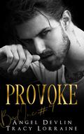 Provoke (B.A.D. Inc. #4) by Angel Devlin