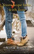 From Hope Lake, With Love (Hopeless Romantics #3.5) by Nina Bocci