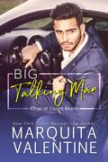 Big Talking Man (Kings of Castle Beach #2) by Marquita Valentine