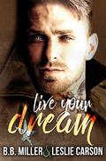Live Your Dream (Redfall Dream #2) by B.B. Miller