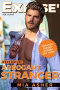 Arrogant Stranger (Exposé #6) by Mia Asher