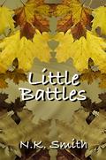 Little Battles (Old Wounds #2) by N.K. Smith