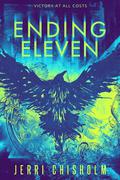 Ending Eleven (Eleven Trilogy #3) by Jerri Chisholm