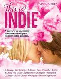 This Is Indie: Spring 2017 by K.L. Kreig