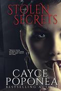 Stolen Secrets (Code of Silence #3) by Cayce Poponea