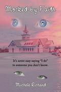 Mocked by Faith (Mocked #2) by Michele Richard