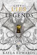 City of Lies and Legends (House of Devils #3) by Kayla Edwards