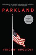 Parkland by Vincent Bugliosi