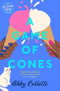 A Game of Cones (Ice Cream Parlor Mystery #2) by Abby Collette