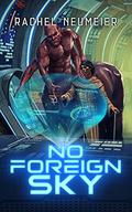 No Foreign Sky by Rachel Neumeier