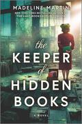 The Keeper of Hidden Books by Madeline Martin