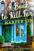 A Book to Kill For by Harper Lin