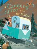 A Camping Spree with Mr. Magee: by Chris Van Dusen