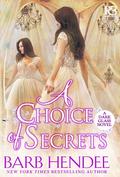 A Choice of Secrets (Dark Glass #4) by Barb Hendee
