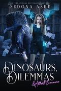Dinosaurs, Dilemmas & Albert Einswine by Sedona Ashe