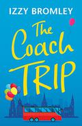 The Coach Trip by Izzy Bromley