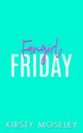 Fangirl Friday (Love For Days #3) by Kirsty Moseley