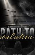 Path To Resolution (Fighter's Den #5) by TheFeveredBookaholic