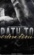 Path To Restoration (Fighter's Den #3) by TheFeveredBookaholic