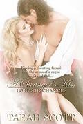A Stranger's Kiss (Lords of Chance #2) by Tarah Scott