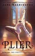 Plier (Ironside Academy #1) by Jane Washington