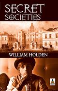 Secret Societies (Thomas Newton #1) by William Holden