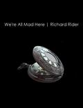 We're All Mad Here (Stockholm Syndrome #3.5) by Richard Rider