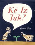 Du Iz Tak? by Carson Ellis