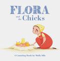 Flora and the Chicks: A Counting Book (Flora's Board Books #1) by Molly Idle