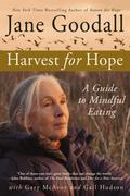 Harvest for Hope: A Guide to Mindful Eating by Gail Hudson
