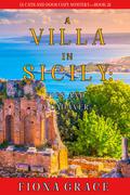 A Villa in Sicily: Figs and a Cadaver by Fiona Grace